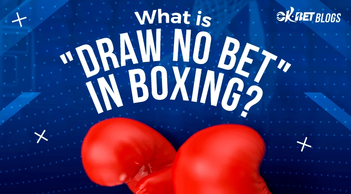 what is draw no bet meaning in boxing